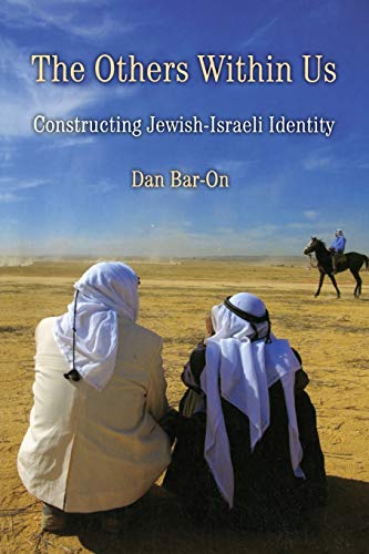 The Others Within Us: Constructing Jewish-Israeli Identity von Cambridge University Press
